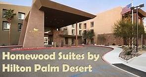 Homewood Suites by Hilton Palm Desert, Palm Desert Hotels - California