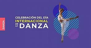 Academia de la Danza Mexicana | Celebración del Día Internacional de la Danza