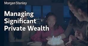 Managing Significant Private Wealth