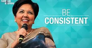 Inspirational Speech by Indra Nooyi | Be Consistent | Motivational Video | Startup Stories