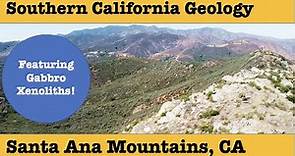 Southern California Geology | Santa Ana Mountains