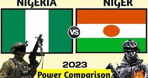 Nigeria vs Niger Military Power Comparison 2023 | world military power | Nigeria vs Niger