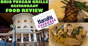 Harrah's Cherokee Casino | Brio Tuscan Grille Review