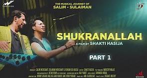 Shukranallah (Part 1): The Journey of Salim Sulaiman | Shakti Hasija | Playback E01 | Rockumentary