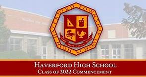 Haverford High School - 2022 Commencement Ceremony