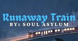 Soul Asylum - Runaway Train Lyrics