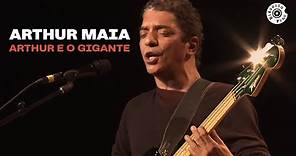 Arthur Maia | Arthur E O Gigante | O Tempo e a Música Ao Vivo