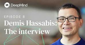 Demis Hassabis: The interview - DeepMind: The Podcast (S1, Ep8)