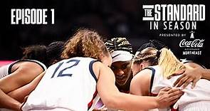 The Standard: In Season | Episode 1: We’re Back | UConn Women’s Basketball