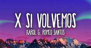 KAROL G, Romeo Santos - X SI VOLVEMOS