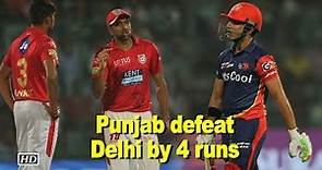 IPL 2018 | Punjab defeat Delhi by four runs in nail-biting contest