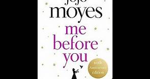Plot summary, “Me Before You” by Jojo Moyes in 6 Minutes - Book Review