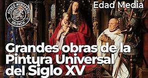 Grandes obras de la Pintura Universal del Siglo XV. Edad Media | Amando García