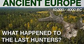 What Happened To Britain's Last Hunter-Gatherers? Prehistoric Europe Documentary