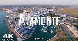 AYAMONTE 2024 🇪🇸 Drone Aerial 4K Drones | Andalusia Andalucía Spain España