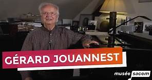 Gérard Jouannest | Les coulisses de la création | Musée Sacem