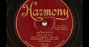 "Gorgeous" Frank Farrell & His Greenwich Village Inn Orchestra jazz (1927) Arthur Fields, vocalist.