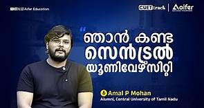 Central University Stories| Central University of Tamil Nadu | Amal | CUET | Aifer Education