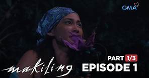Makiling: The pursuit of the magical flower (Full Episode 1 - Part 1/3)