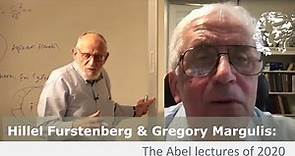 The Abel lectures: Hillel Furstenberg and Gregory Margulis