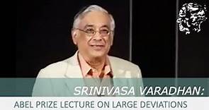 Srinivasa Varadhan: A Short History of Large Deviations