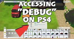 How to Access "DEBUG" on PS4 (A Sims 4 Tutorial)