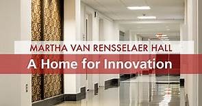 Martha Van Rensselaer Hall, A home for innovation