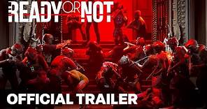 Ready or Not – Are You Ready – Official 1.0 Launch Trailer | The Game Awards 2023