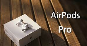 【AirPods Pro】完整開箱、安裝、操作、功能介紹及長期使用心得 | Apple無聲勝有聲的誠意之作 (CC字幕)