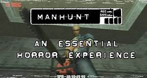 Manhunt - An Essential Horror Experience