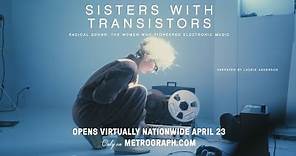 Sisters with Transistors [Official Trailer]