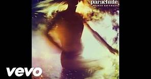 Parachute - Hearts Go Crazy (Audio)