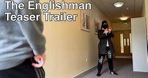 The Englishman - Official Teaser Trailer