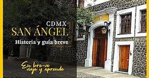 👉 SAN ÁNGEL | Ciudad de México | historia y guía breve 👈