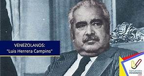 Biografía de Luis Herrera Campíns Por: Alexis Ortiz