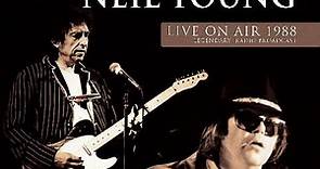 Bob Dylan Feat. Neil Young - Live On Air 1988 (Legendary Radio Broadcast)