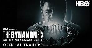 The Synanon Fix | Official Trailer | HBO