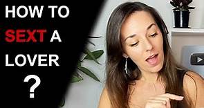 HOW TO SEXT | Sexting How To Do It Right | 10 Tips for an Ultimate Sexting Experience