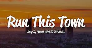 JAY-Z - Run This Town (Lyrics) ft. Rihanna, Kanye West