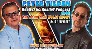 Peter Tilden Joins The John Clay Wolfe Show LIVE