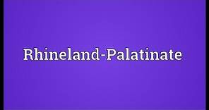 Rhineland-Palatinate Meaning