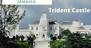 Trident Castle Hotel, Port Antonio Jamaica Spotlight