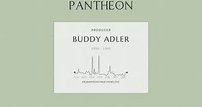 Buddy Adler Biography - American film producer