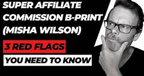 Misha Wilson Review 🚨 3 Red Flags on Affiliate Commission Blueprint 🚨