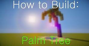 How to Build: A Palm Tree (Minecraft)