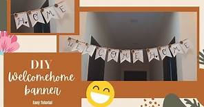 DIY welcome home banner tutorial! 😍🤩(easy to make)