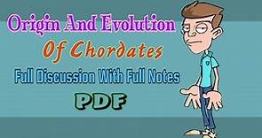 Chordates |Origin And Evolution| |Full Notes| |With PDF|