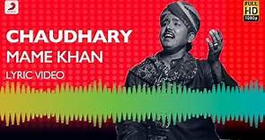 Chaudhary Lyric Video - Mame Khan | Amit Trivedi