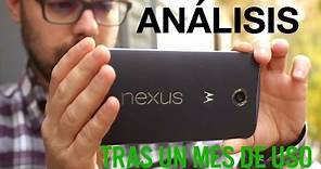 Análisis Nexus 6, tras un mes de uso