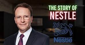 The Secret Behind Nestle's Success: A Company History